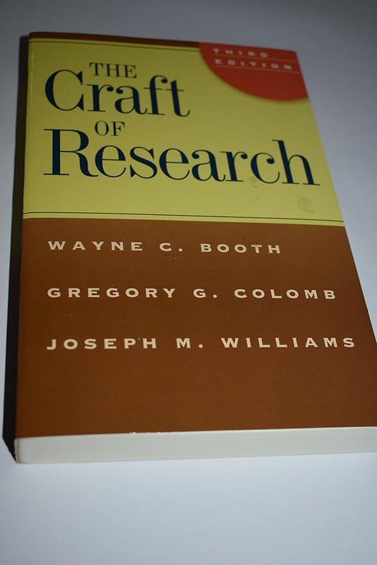 The Craft of Research, Third Edition (Chicago Guides to Writing, Editing, and Publishing) cover image