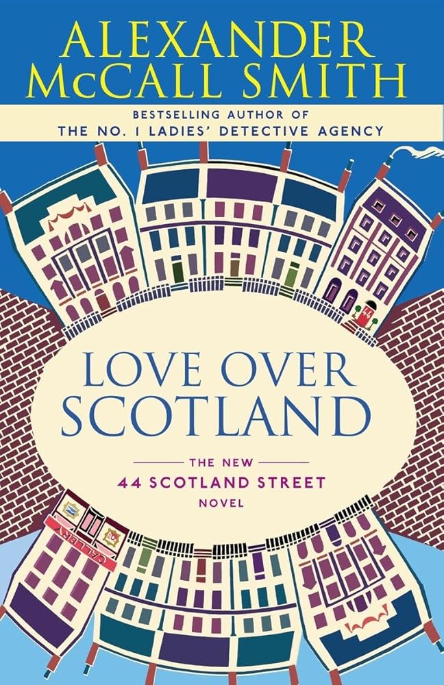 Love Over Scotland: 44 Scotland Street Series (3) cover image