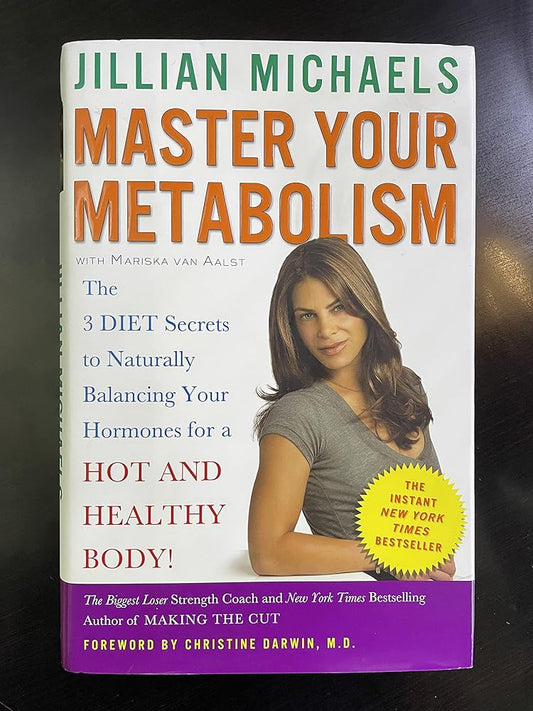 Master Your Metabolism: The 3 Diet Secrets to Naturally Balancing Your Hormones for a Hot and Healthy Body! cover image