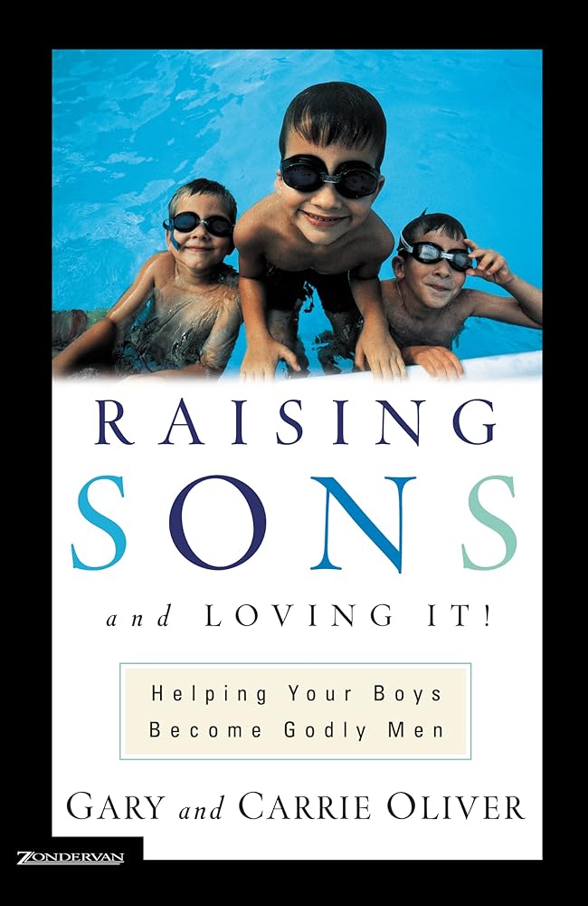 Raising Sons and Loving It: Helping Your Boys Become Godly Men cover image