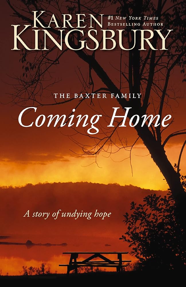 Coming Home: A Story of Undying Hope (The Baxter Family) cover image