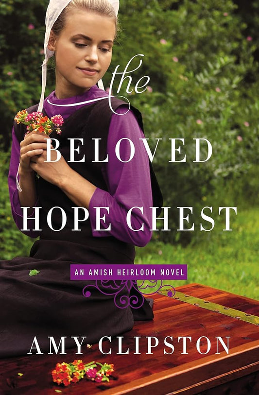 The Beloved Hope Chest (An Amish Heirloom Novel) cover image
