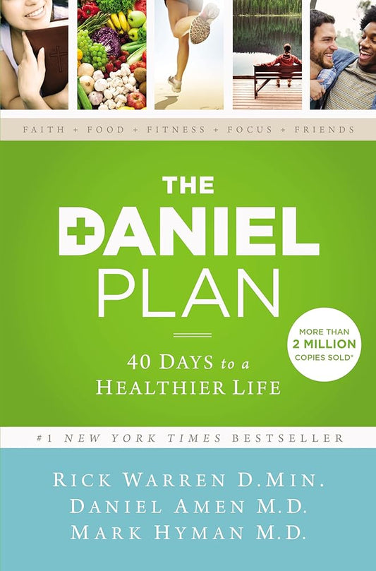 The Daniel Plan: 40 Days to a Healthier Life cover image