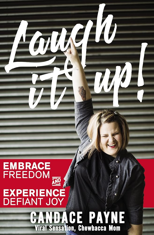 Laugh It Up!: Embrace Freedom and Experience Defiant Joy cover image