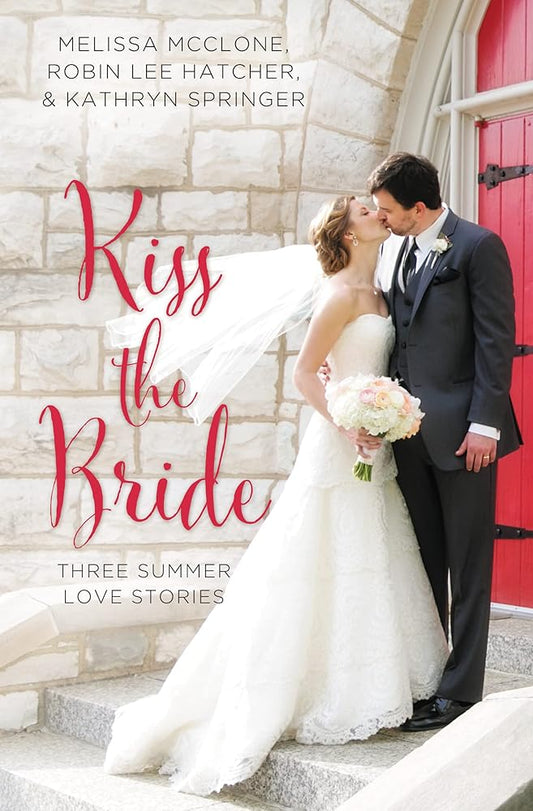 Kiss the Bride: Three Summer Love Stories (A Year of Weddings Novella) cover image
