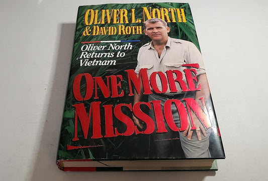 One More Mission: Oliver North Returns to Vietnam cover image