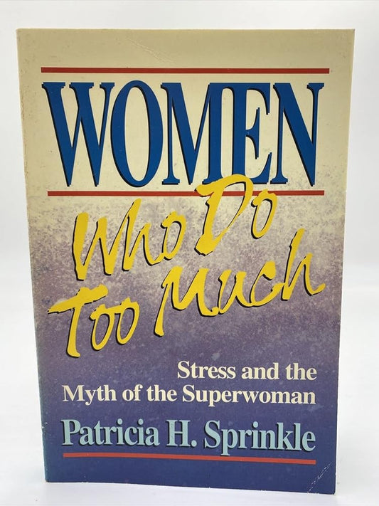 Women Who Do Too Much cover image