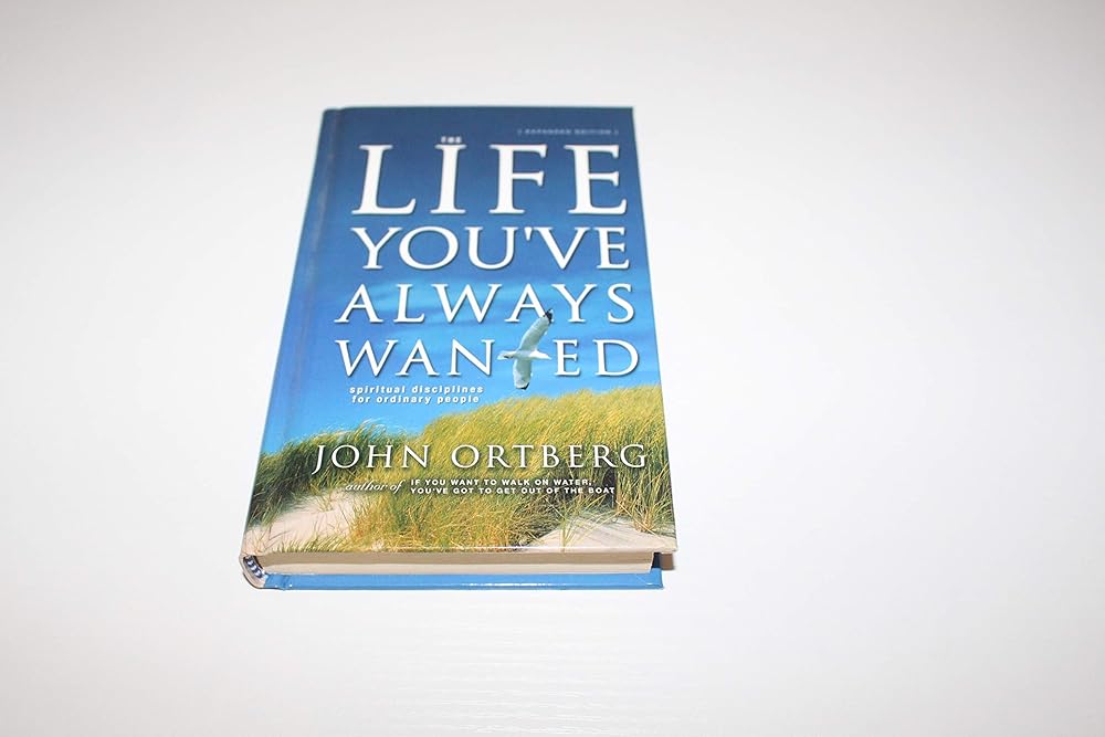The Life You've Always Wanted Publisher: Zondervan cover image