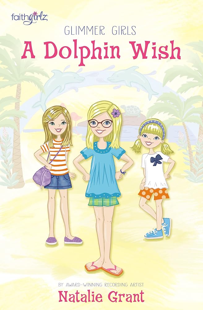 A Dolphin Wish (Faithgirlz / Glimmer Girls) cover image