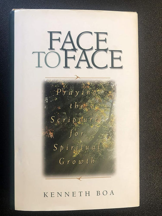 Face to Face: Praying the Scriptures for Spiritual Growth cover image