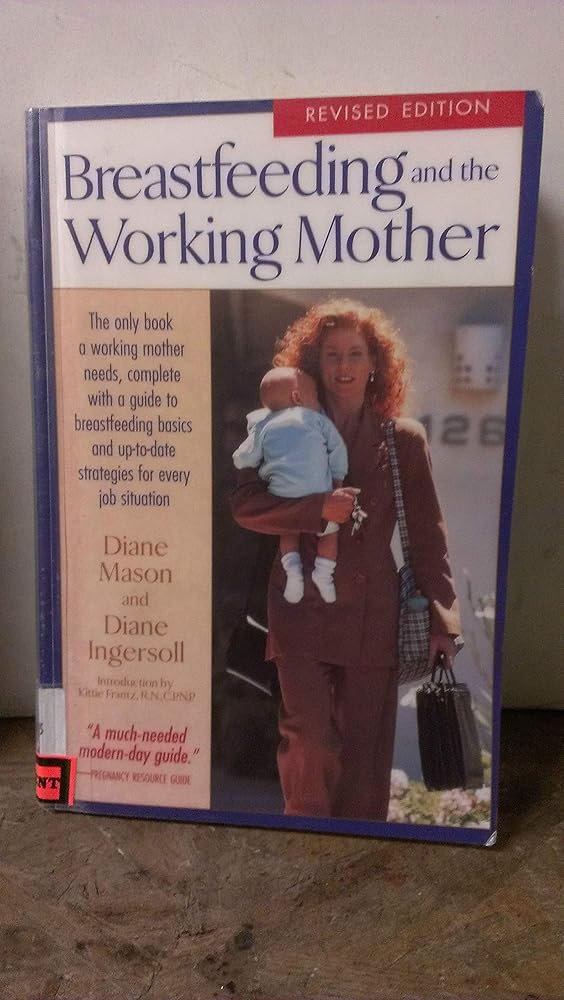 Breastfeeding and the Working Mother cover image
