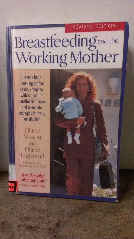 Breastfeeding and the Working Mother cover image
