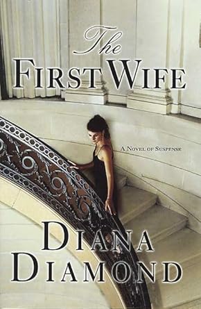 The First Wife: A Novel of Suspense cover image