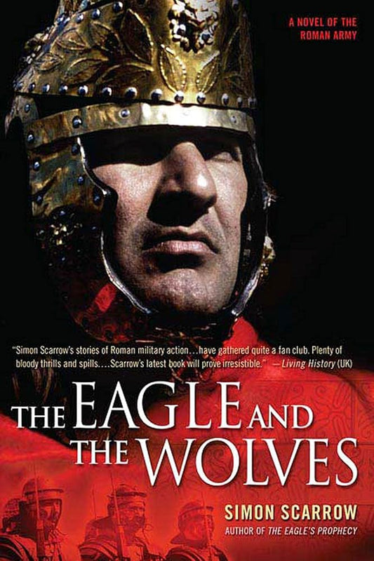 The Eagle and the Wolves: A Novel of the Roman Army (Eagle Series, 4) cover image