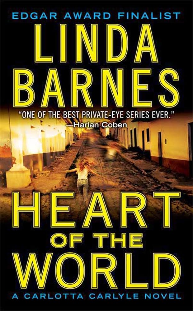 Heart of the World: A Carlotta Carlyle Novel (Carlotta Carlyle Mysteries) cover image