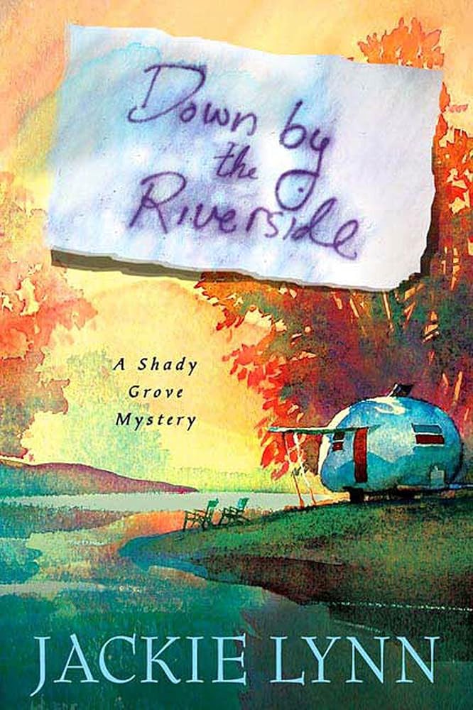 Down by the Riverside (Shady Grove Mystery Series #1) cover image