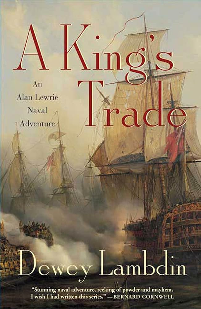 A King's Trade: An Alan Lewrie Naval Adventure (Alan Lewrie Naval Adventures, 13) cover image
