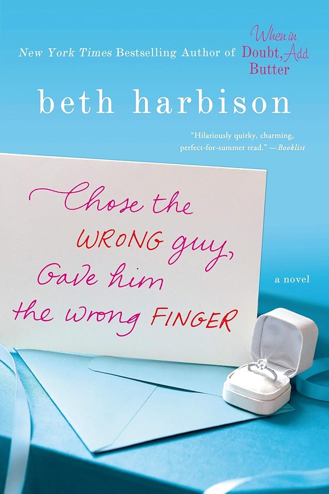 Chose the Wrong Guy, Gave Him the Wrong Finger: A Novel cover image