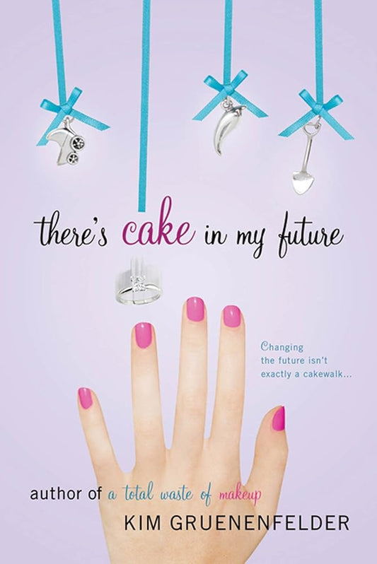 There's Cake in My Future cover image