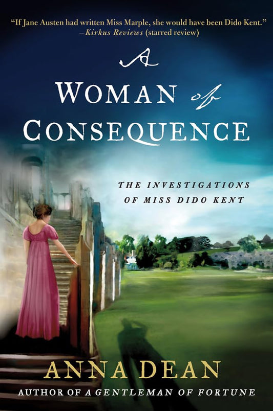 A Woman of Consequence: The Investigations of Miss Dido Kent (Dido Kent Mysteries) cover image