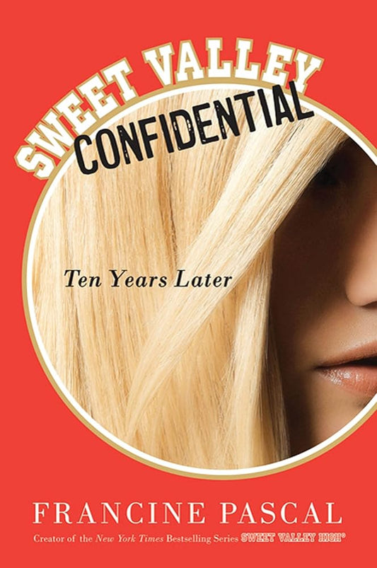 Sweet Valley Confidential: Ten Years Later cover image