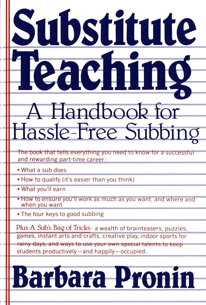 Substitute Teaching: A Handbook for Hassle-Free Subbing cover image