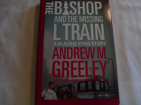 The Bishop and The Missing L Train (A Father Blackie Ryan Mystery) cover image