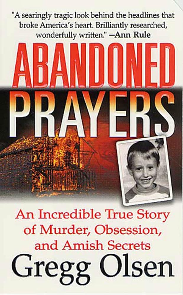 Abandoned Prayers: The Incredible True Story of Murder, Obsession and Amish Secrets cover image