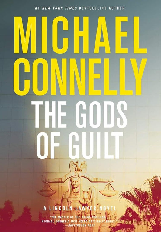 The Gods of Guilt (A Lincoln Lawyer Novel, 5) cover image