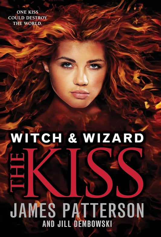 The Kiss (Witch & Wizard, 4) cover image