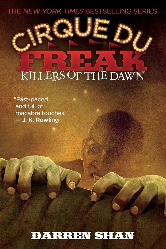Cirque Du Freak: Killers of the Dawn: Book 9 in the Saga of Darren Shan (Cirque Du Freak, 9) cover image