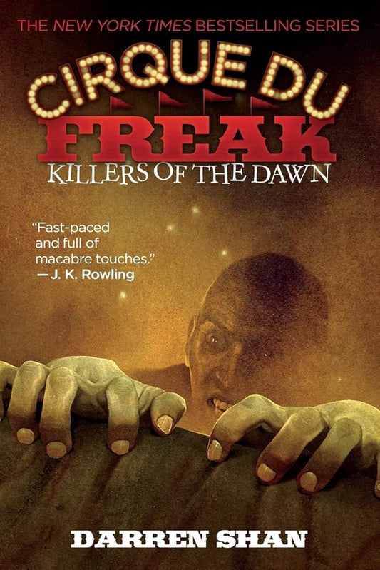Cirque Du Freak: Killers of the Dawn: Book 9 in the Saga of Darren Shan (Cirque Du Freak, 9) cover image