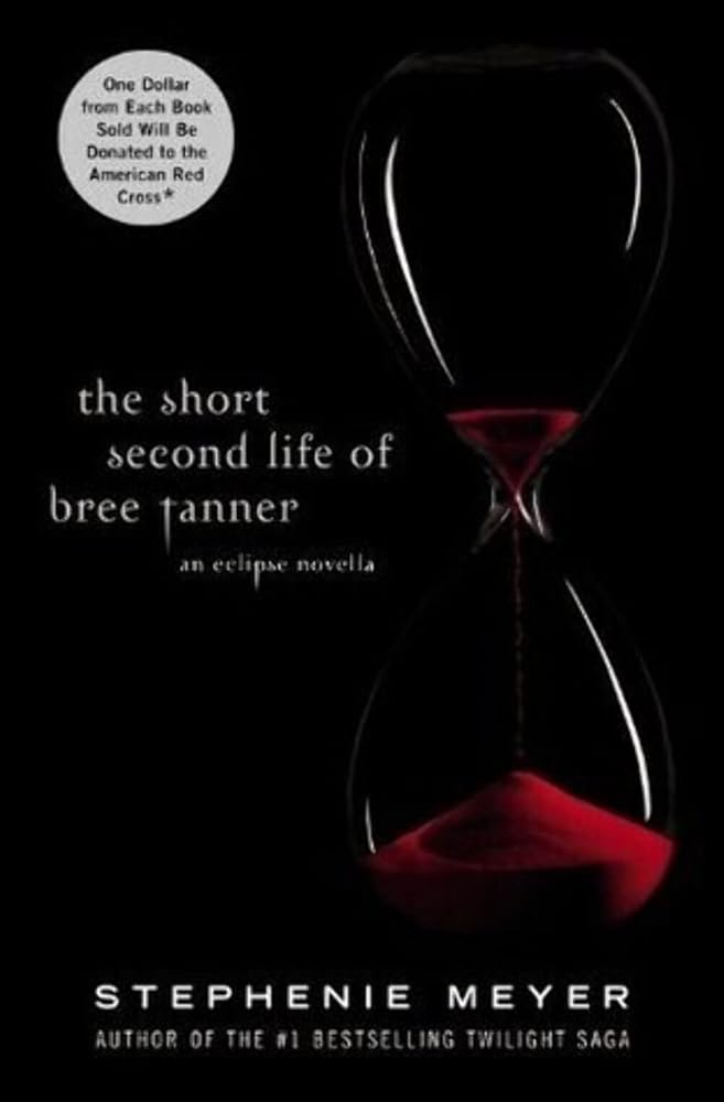 The Short Second Life of Bree Tanner: An Eclipse Novella (The Twilight Saga) cover image