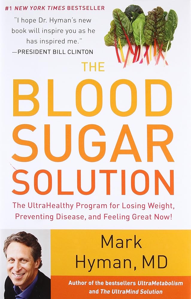 The Blood Sugar Solution: The UltraHealthy Program for Losing Weight, Preventing Disease, and Feeling Great Now! cover image