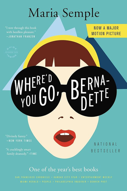 Where'd You Go, Bernadette: A Novel cover image