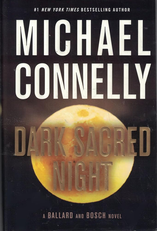 Dark Sacred Night (A Renée Ballard and Harry Bosch Novel) cover image
