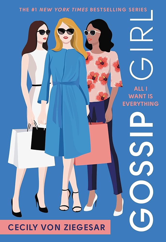 Gossip Girl: All I Want Is Everything: A Gossip Girl Novel cover image