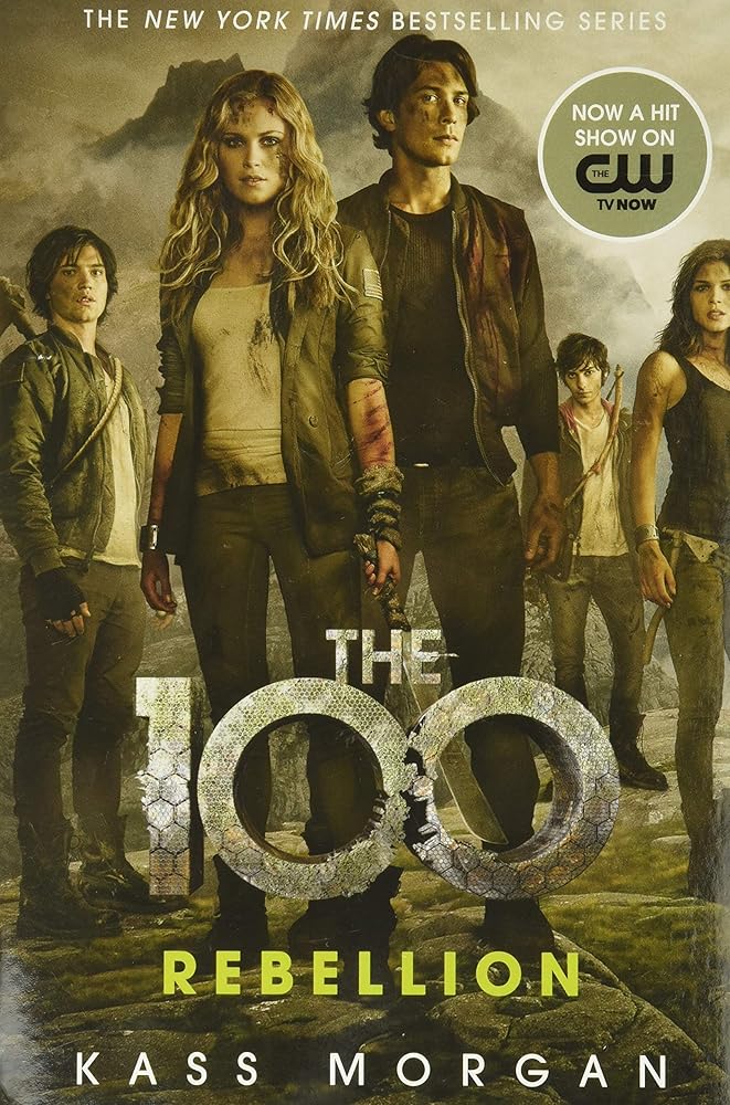 Rebellion (The 100, 4) cover image
