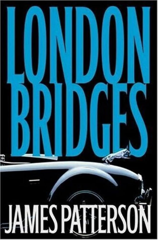 London Bridges (Alex Cross Novel) cover image