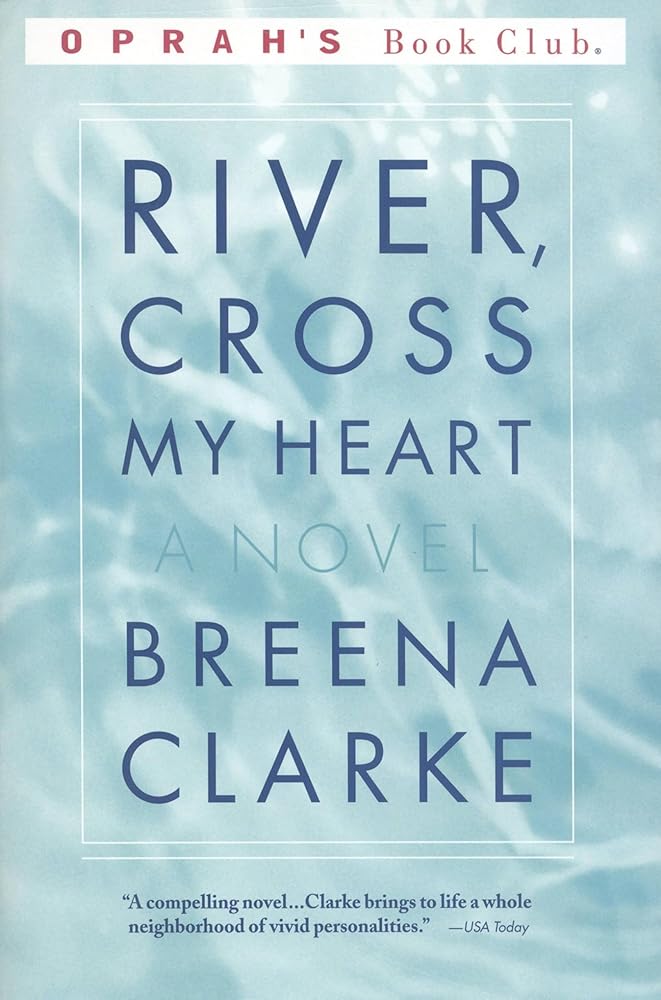 River, Cross My Heart: A Novel (Oprah's Book Club) cover image