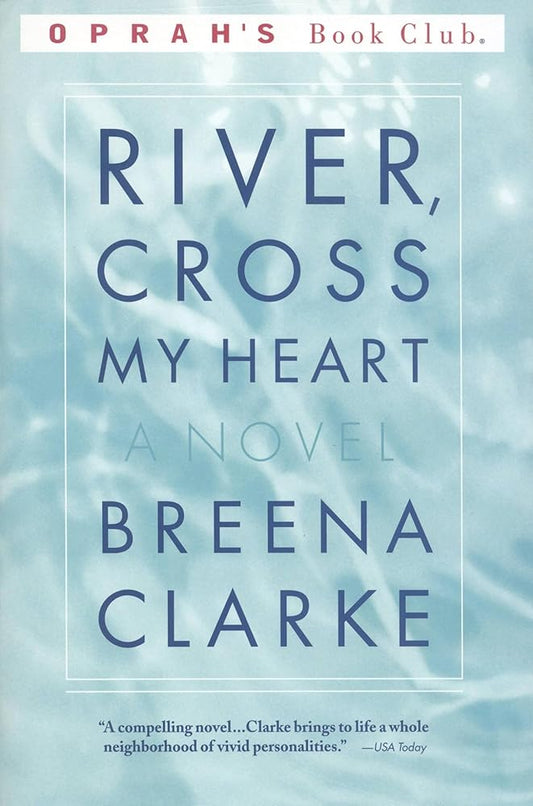 River, Cross My Heart: A Novel (Oprah's Book Club) cover image