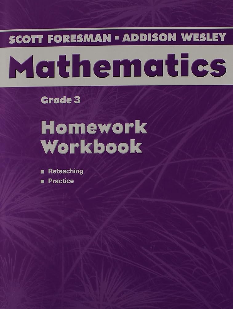 Scott Foresman-Addison Wesley Mathematics, Grade 3: Homework Workbook cover image
