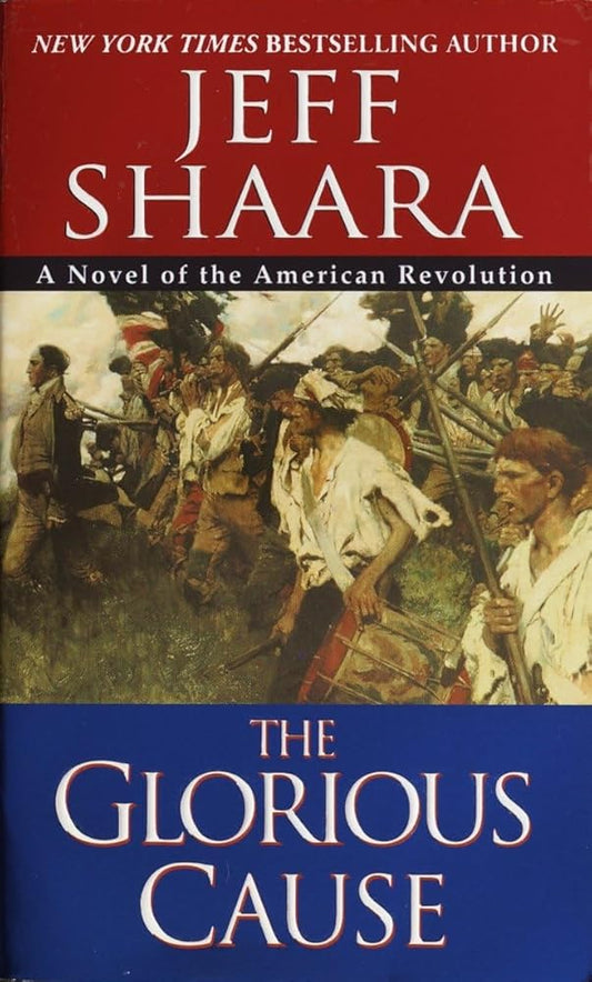 The Glorious Cause (The American Revolutionary War) cover image