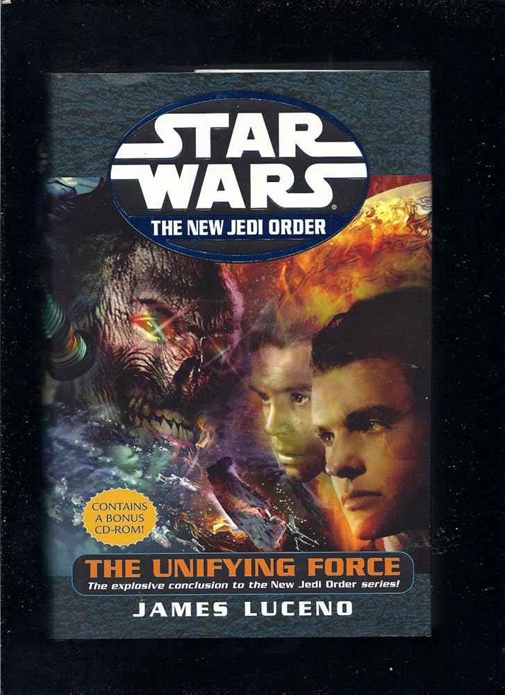 The Unifying Force (Star Wars: The New Jedi Order, Book 19) cover image