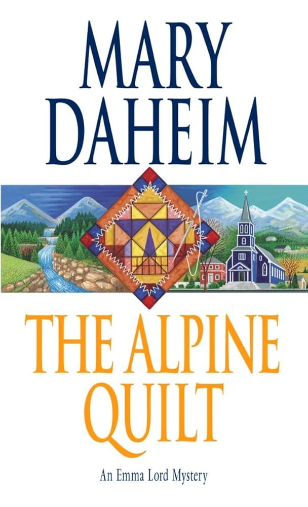 The Alpine Quilt: An Emma Lord Mystery cover image