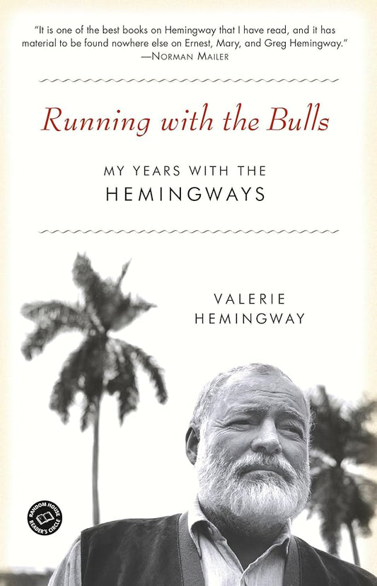 Running with the Bulls: My Years with the Hemingways cover image