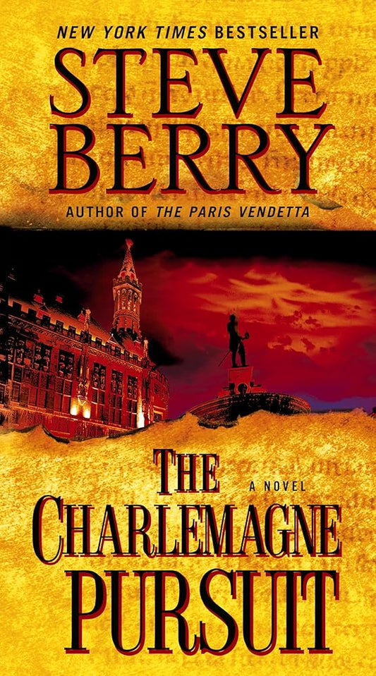 The Charlemagne Pursuit: A Novel (Cotton Malone) cover image
