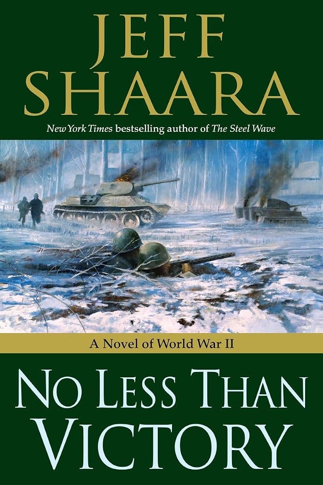 No Less Than Victory: A Novel of World War II cover image