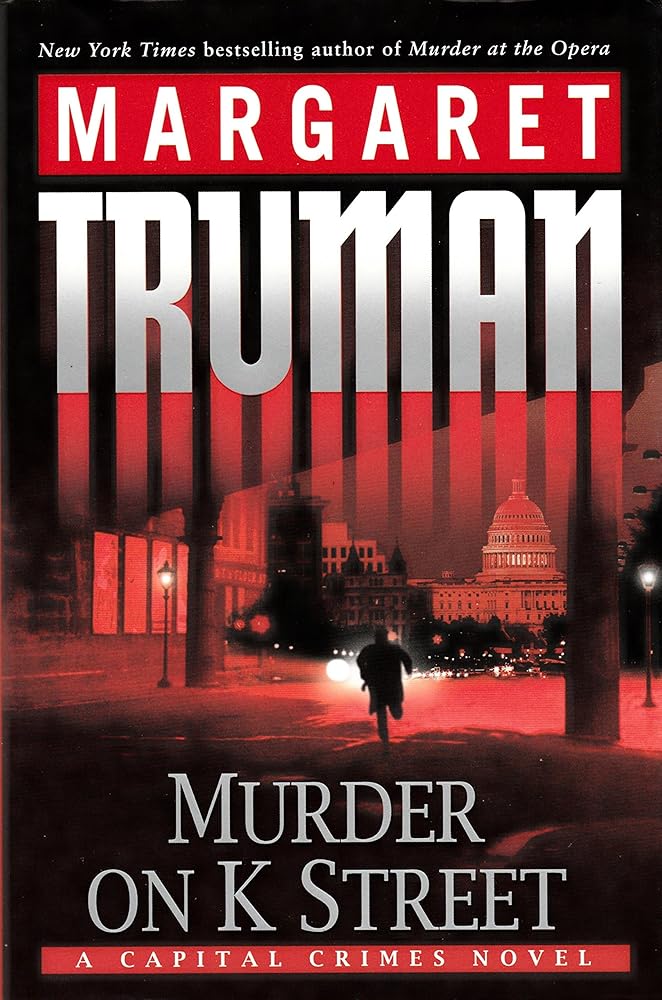 Murder on K Street: A Capital Crimes Novel cover image