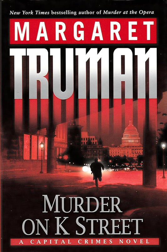 Murder on K Street: A Capital Crimes Novel cover image
